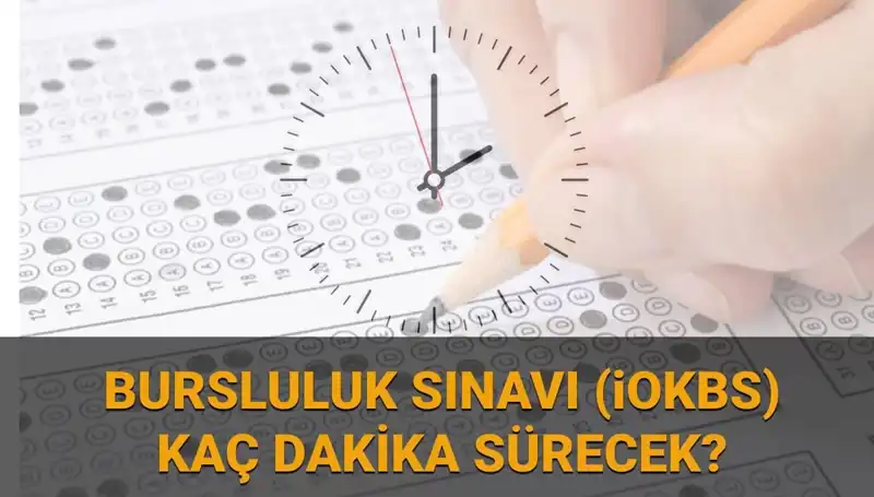2025 Bursluluk Sınavı: Saat ve Süre Bilgisi Açıklandı!