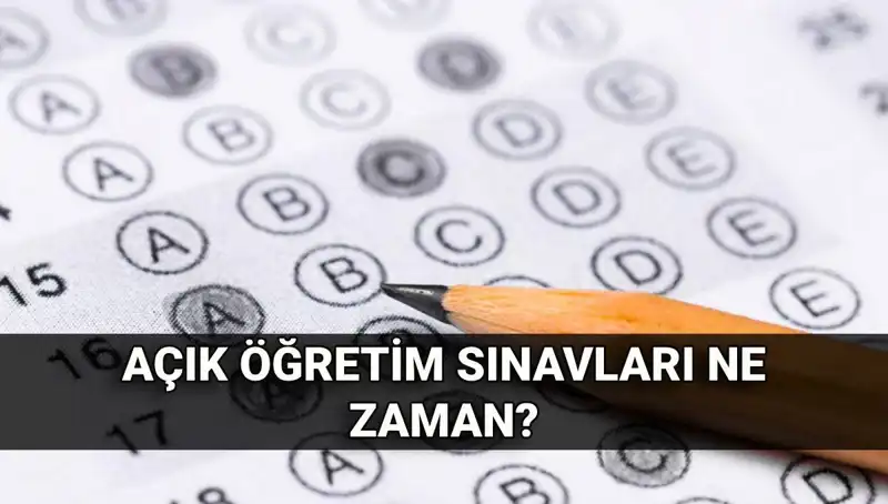 Açık Öğretim Sınavları İçin Tarih Beklentisi: Merak Edilen Detaylar