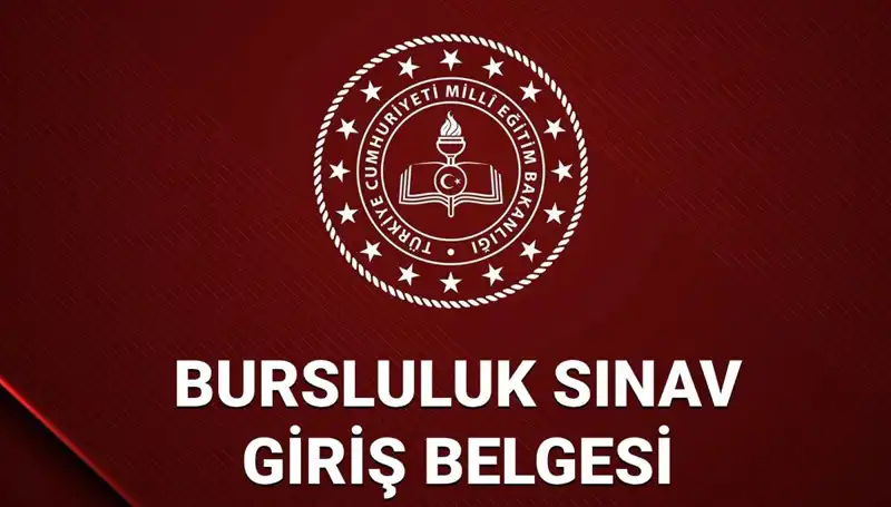 2025 Bursluluk Sınavı Giriş Yerleri Açıklandı mı? İşte Detaylar