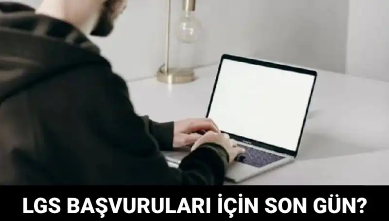 LGS Başvuruları için Son Günler: 2025 Tarihleri Nedir?