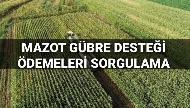 Mazot ve Gübre Desteği Ödemeleri: Mart 2025 Tarihleri Belli Oldu!